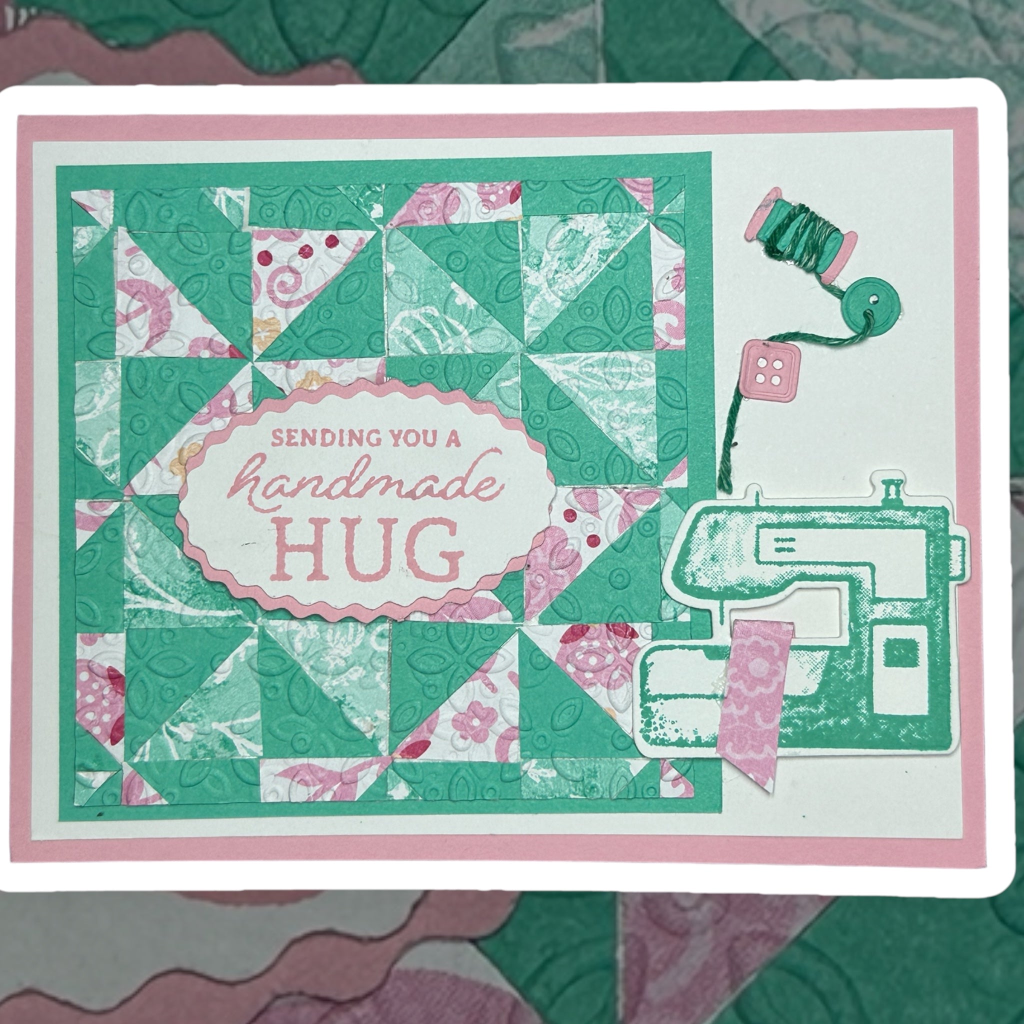 Quilter's Greeting Card - Sending You a Handmade Hug