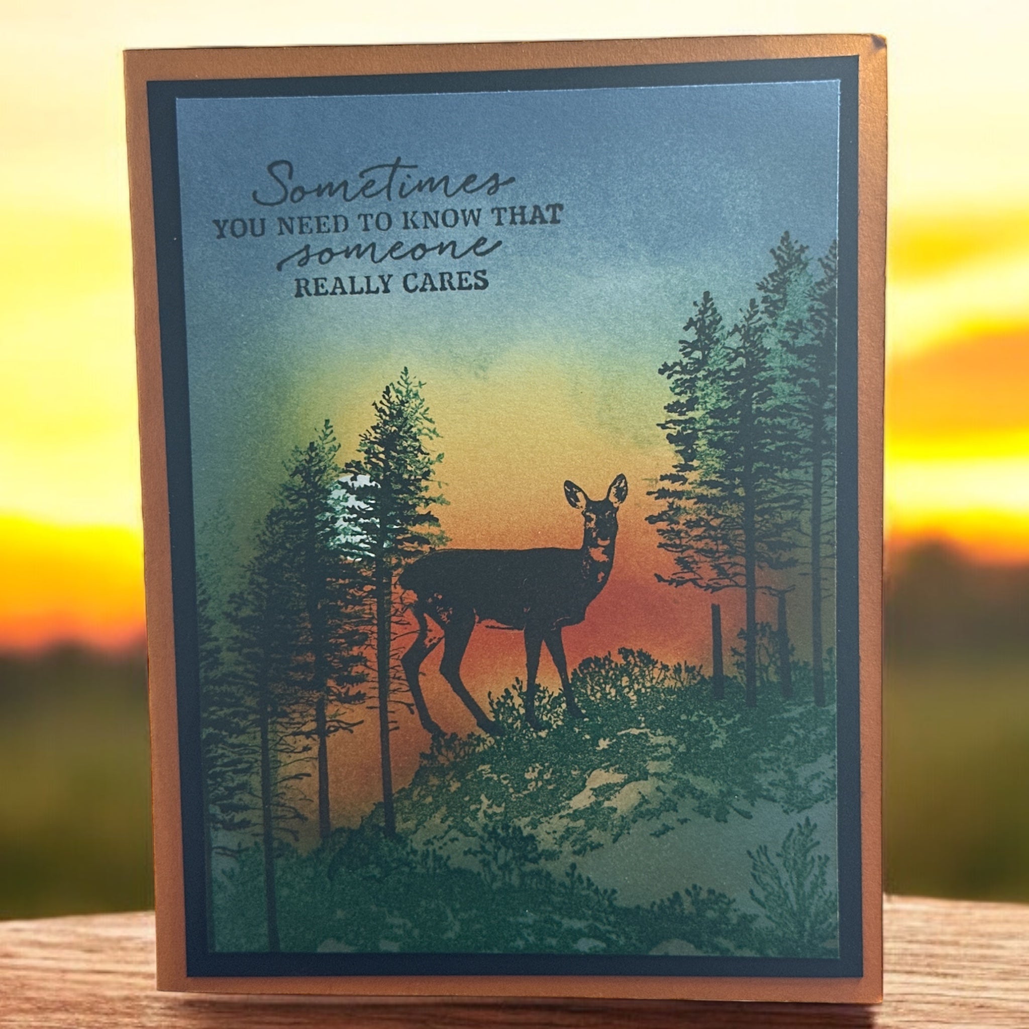 Deer in Forest Card with Sunset - Sometimes You Need to Know Someone Cares